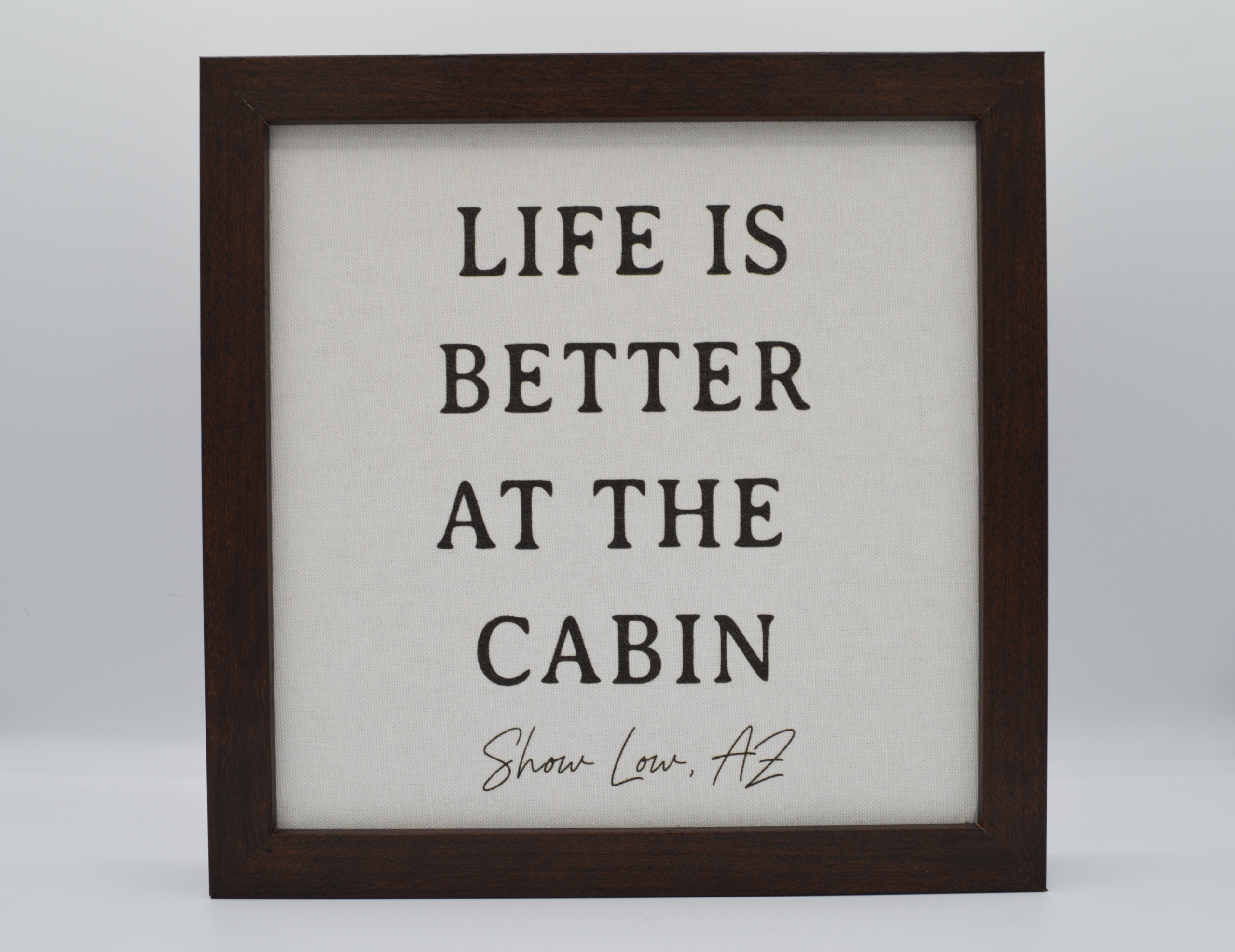 Life is Better At The Cabin